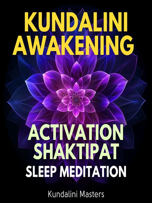 Title details for Kundalini Awakening Activation Shaktipat Sleep Meditation by Kundalini Masters - Wait list